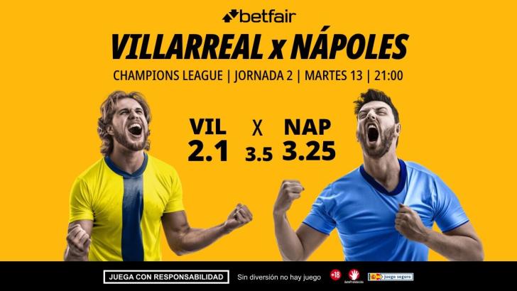 Villarreal - Nápoles: alineaciones, horario, dónde ver, pronósticos y estadísticas
